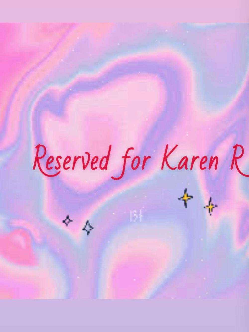 ⭐️⭐️⭐️Reserved for Karen⭐️⭐️⭐️